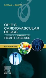 Opie's Cardiovascular Drugs: A Companion to Braunwald's Heart Disease E-Book