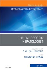 The Endoscopic Hepatologist, An Issue of Gastrointestinal Endoscopy Clinics