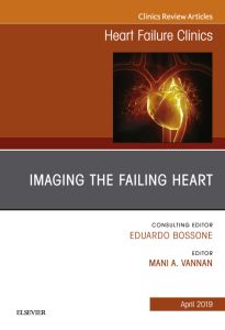 Imaging the Failing Heart, An Issue of Heart Failure Clinics