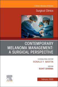 Melanoma, An Issue of Surgical Clinics