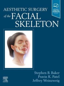 Aesthetic Surgery of the Facial Skeleton - E-Book
