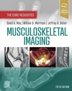 Musculoskeletal Imaging: The Core Requisites E-Book