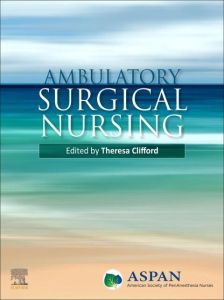 Ambulatory Surgical Nursing E-Book