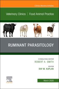 Ruminant Parasitology,An Issue of Veterinary Clinics of North America: Food Animal Practice