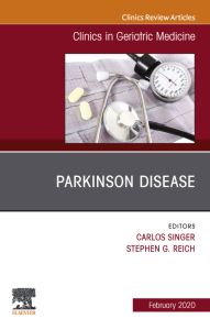 Parkinson Disease,An Issue of Clinics in Geriatric Medicine E-Book