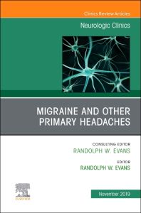 Migraine and other Primary Headaches, An Issue of Neurologic Clinics