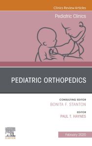 Pediatric Orthopedics, An Issue of Pediatric Clinics of North America