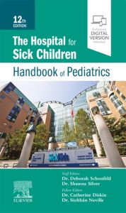 The Hospital for Sick Children Handbook of Pediatrics Elsevier eBook on VitalSource