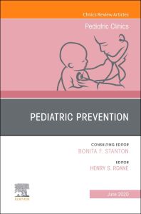 Pediatric Prevention, An Issue of Pediatric Clinics of North America