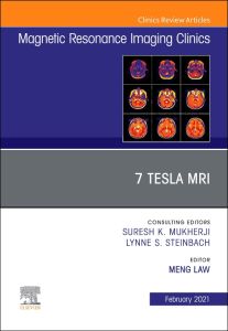 7T MRI, An Issue of Magnetic Resonance Imaging Clinics of North America