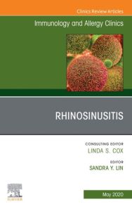 Rhinosinusitis, An Issue of Immunology and Allergy Clinics of North America, E-Book