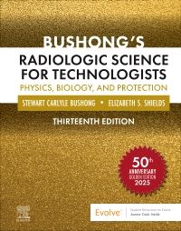 Bushong’s Radiologic Science for Technologists