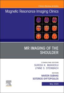 MR Imaging of the Shoulder, An Issue of Magnetic Resonance Imaging Clinics of North America