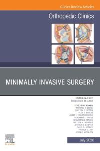 Minimally Invasive Surgery , An Issue of Orthopedic Clinics, E-Book