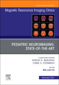 Pediatric Neuroimaging: State-of-the-Art, An Issue of Magnetic Resonance Imaging Clinics of North America