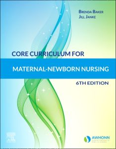 Core Curriculum for Maternal-Newborn Nursing E-Book