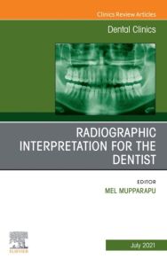 Radiographic Interpretation for the Dentist, An Issue of Dental Clinics of North America, E-Book