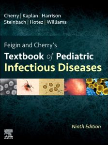 Feigin and Cherry's Textbook of Pediatric Infectious Diseases - E-Book