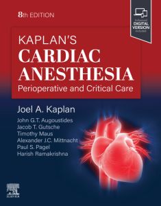 Kaplan's Cardiac Anesthesia - E-Book