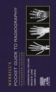 Merrill's Pocket Guide to Radiography E-Book