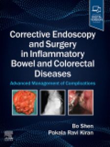 Corrective Endoscopy and Surgery in Inflammatory Bowel and Colorectal Diseases - E-Book