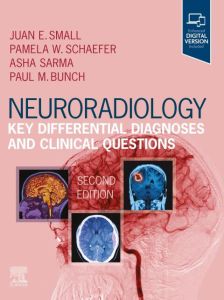 Neuroradiology: Key Differential Diagnoses and Clinical Questions E-Book