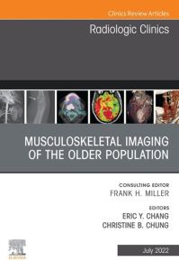 Musculoskeletal Imaging of the Older Population, An Issue of Radiologic Clinics of North America, E-Book