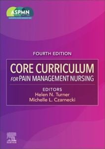 Core Curriculum for Pain Management Nursing - E-Book