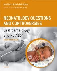 Neonatology Questions and Controversies: Gastroenterology and Nutrition - E-Book