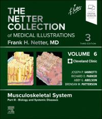 The Netter Collection of Medical Illustrations: Musculoskeletal System, Volume 6, Part III - Biology and Systemic Diseases - E-Book