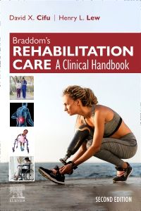 Braddom’s Rehabilitation Care: A Clinical Handbook E-Book