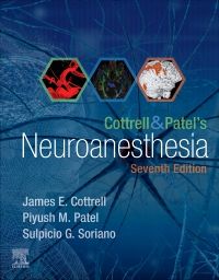 Cottrell and Patel’s Neuroanesthesia E-Book