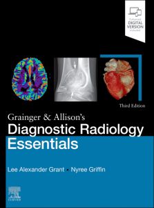 Grainger & Allison's Diagnostic Radiology Essentials E-Book