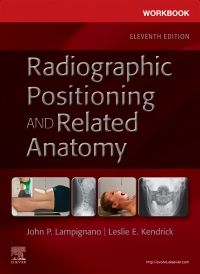 Workbook for Radiographic Positioning and Related Anatomy - Elsevier eBook on VitalSource