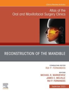 Reconstruction of the Mandible, An Issue of Atlas of the Oral & Maxillofacial Surgery Clinics, E-Book