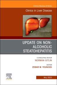 Update on Non-Alcoholic Steatohepatitis, An Issue of Clinics in Liver Disease