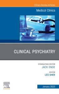 Clinical Psychiatry, An Issue of Medical Clinics of North America, E-book