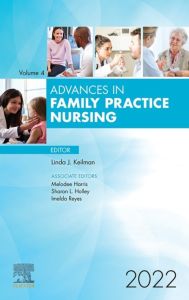 Advances in Family Practice Nursing, E-Book 2022