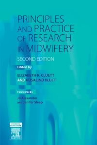 Principles and Practice of Research in Midwifery