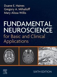 Fundamental Neuroscience for Basic and Clinical Applications E-Book