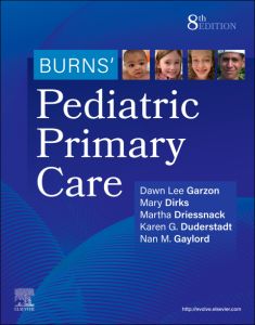 Burns' Pediatric Primary Care - E-Book