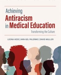 Achieving Antiracism in Medical Education - E-Book