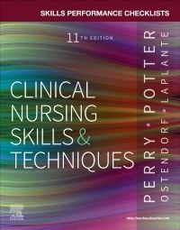 Skills Performance Checklists for Clinical Nursing Skills & Techniques - Elsevier eBook on VitalSource