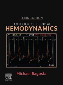 Textbook of Clinical Hemodynamics - E-Book