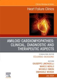 Amiloid Cardiomyopathies: Clinical, Diagnostic and Therapeutic Aspects, An Issue of Heart Failure Clinics, E-Book