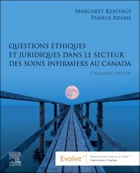 Questions éthiques et juridiques dans le secteur des soins infirmiers au Canada - E-BOOK