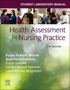 Student Laboratory Manual for Health Assessment for Nursing Practice