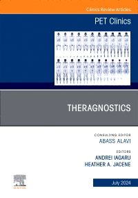 Theragnostics, An Issue of PET Clinics, E-Book