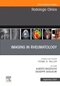 Imaging in Rheumatology, An Issue of Radiologic Clinics of North America