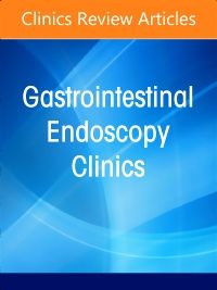 Gastrointestinal Bleeding, An Issue of Gastrointestinal Endoscopy Clinics, E-Book